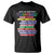 What We Learn From Black History T Shirt Celebration African American Roots Pride TS02