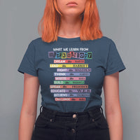 What We Learn From Black History T Shirt For Women Celebration African American Roots Pride TS02