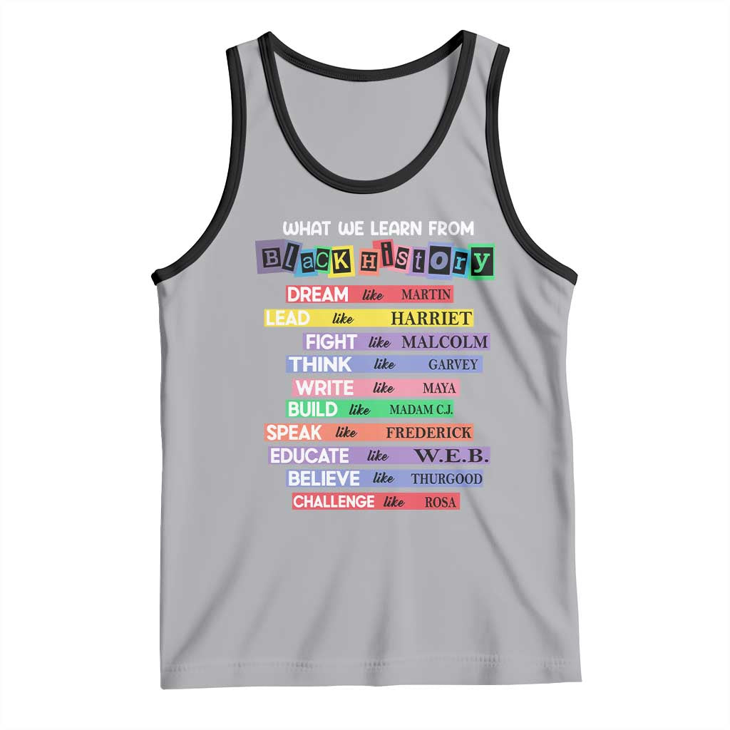What We Learn From Black History Tank Top Celebration African American Roots Pride TS02