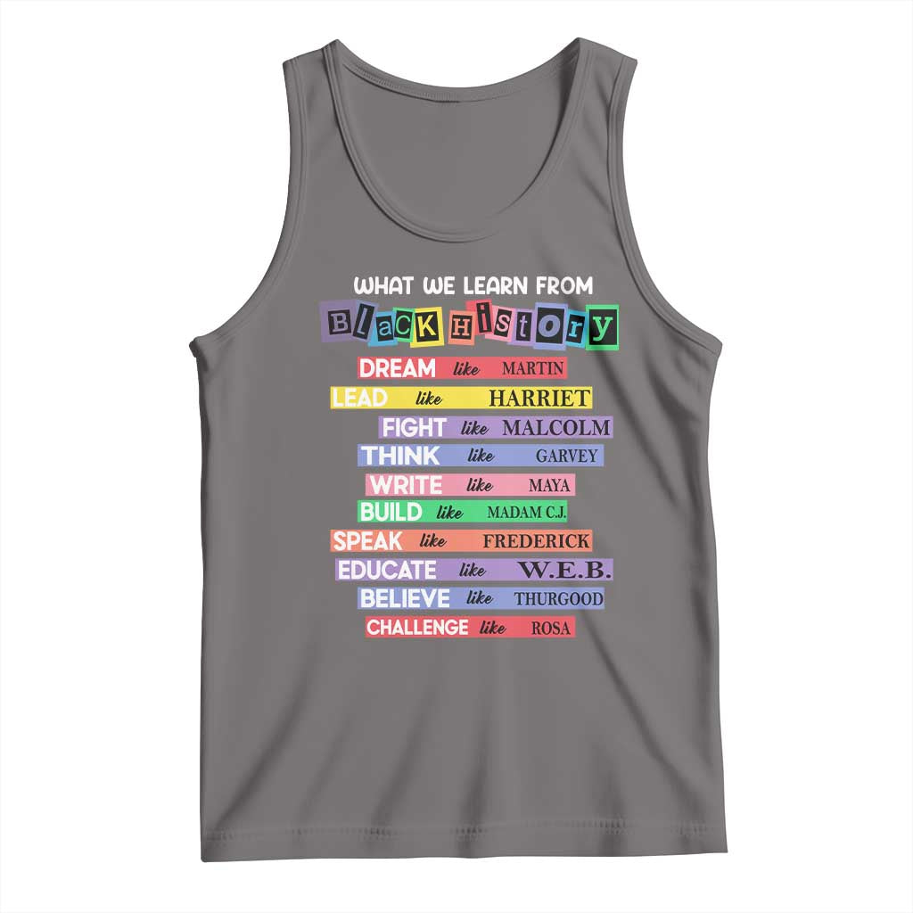 What We Learn From Black History Tank Top Celebration African American Roots Pride TS02