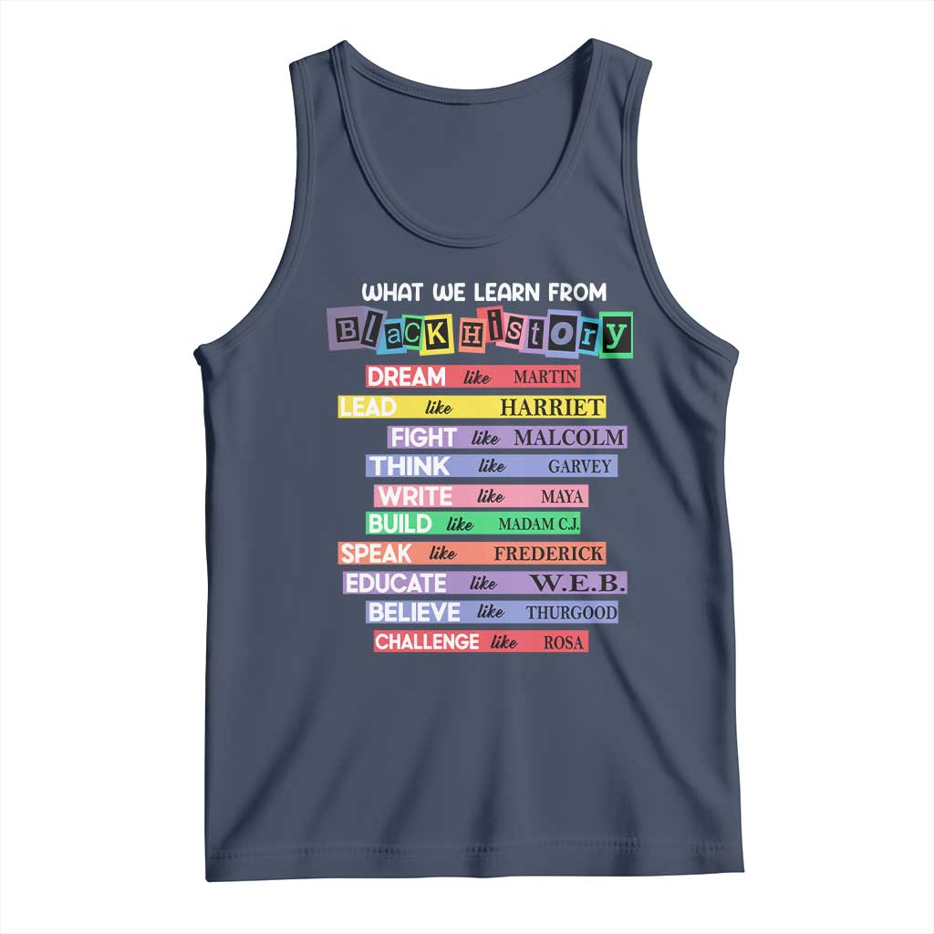 What We Learn From Black History Tank Top Celebration African American Roots Pride TS02