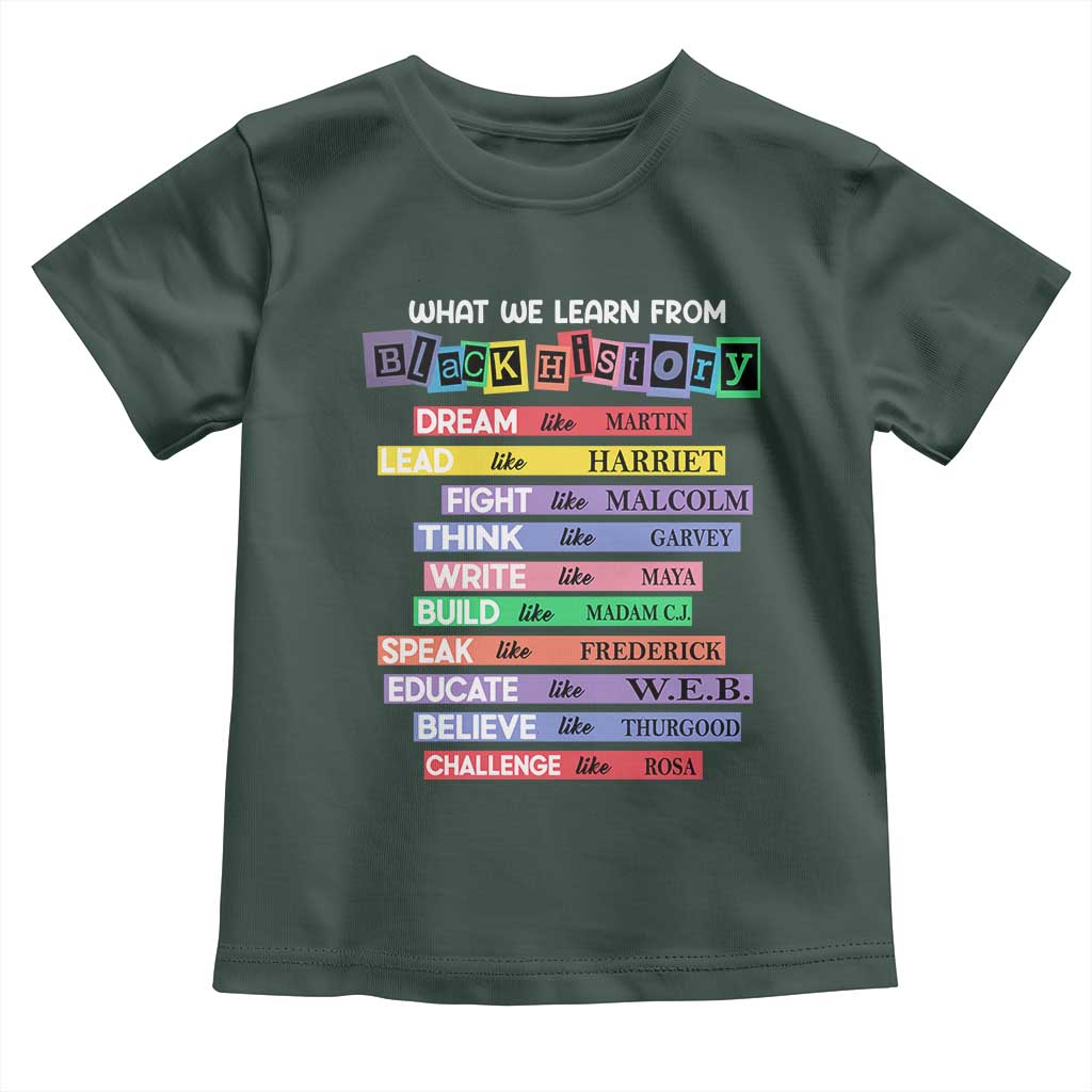 What We Learn From Black History Toddler T Shirt Celebration African American Roots Pride TS02