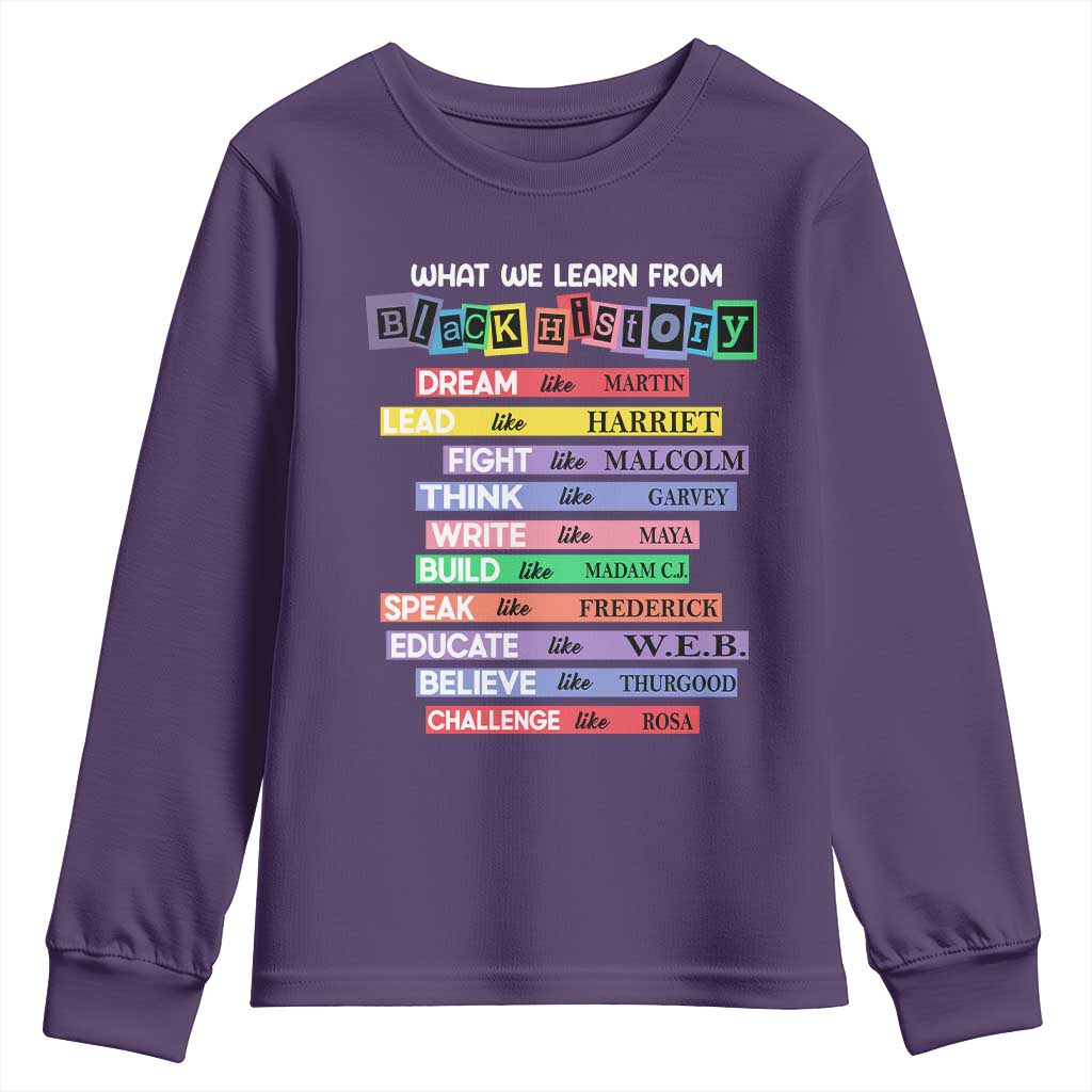 What We Learn From Black History Youth Sweatshirt Celebration African American Roots Pride TS02