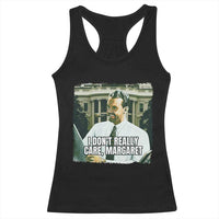 Funny JD Vance Interview Meme Racerback Tank Top I Don't Really Care Margaret