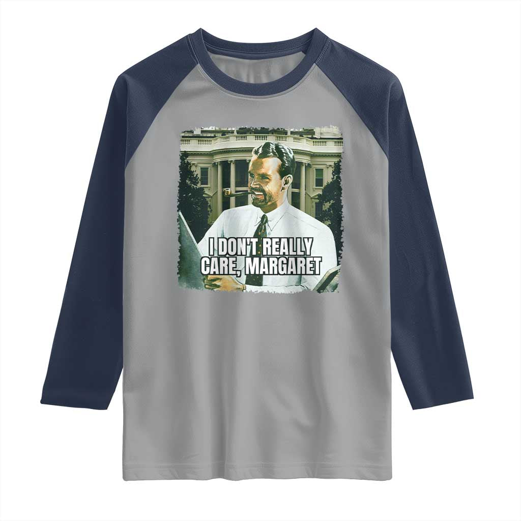 Funny JD Vance Interview Meme Raglan Shirt I Don't Really Care Margaret