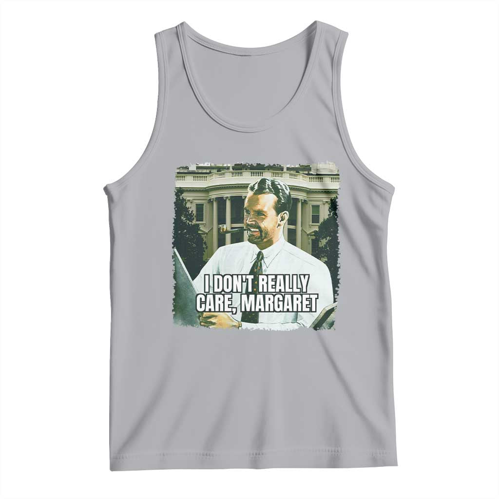Funny JD Vance Interview Meme Tank Top I Don't Really Care Margaret