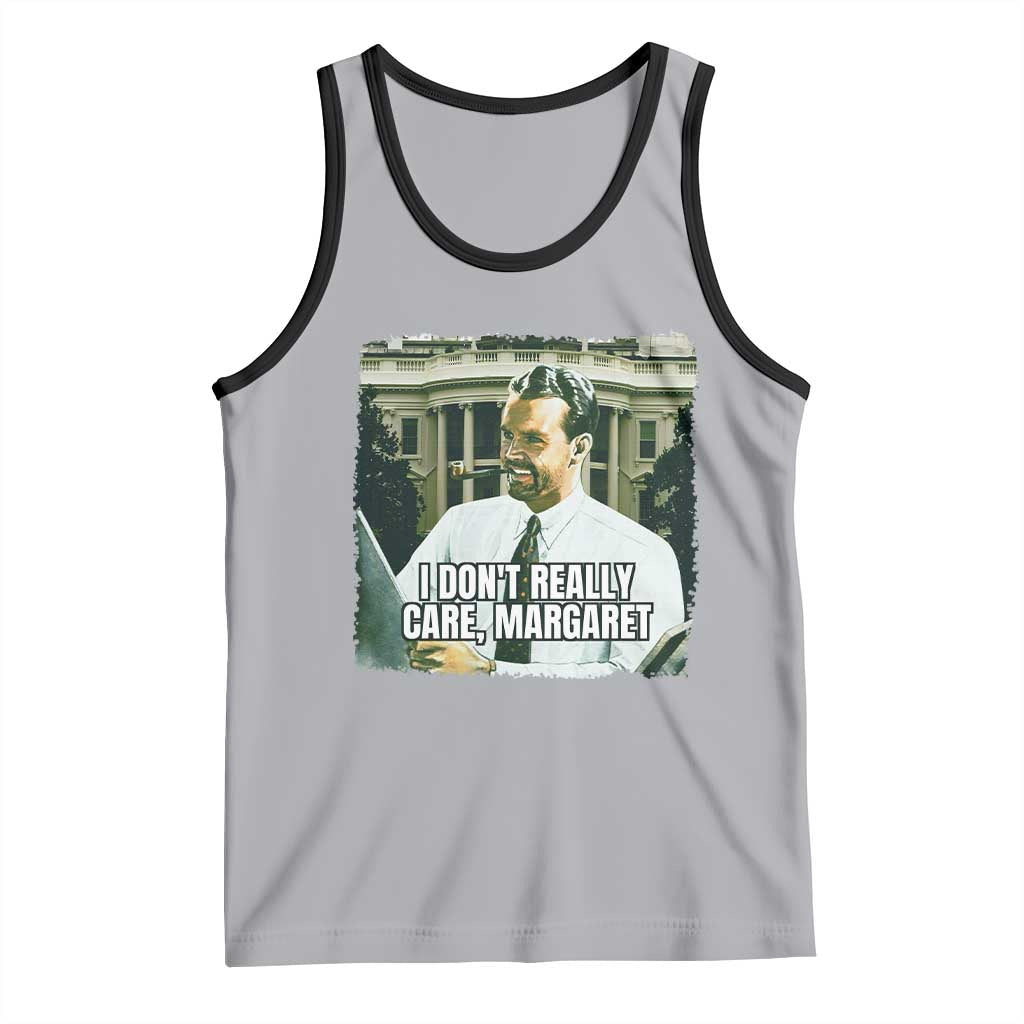 Funny JD Vance Interview Meme Tank Top I Don't Really Care Margaret