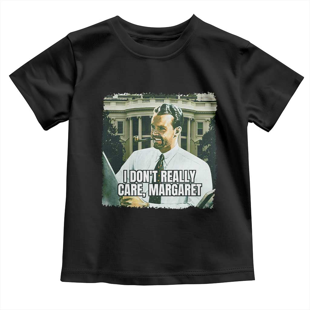 Funny JD Vance Interview Meme Toddler T Shirt I Don't Really Care Margaret