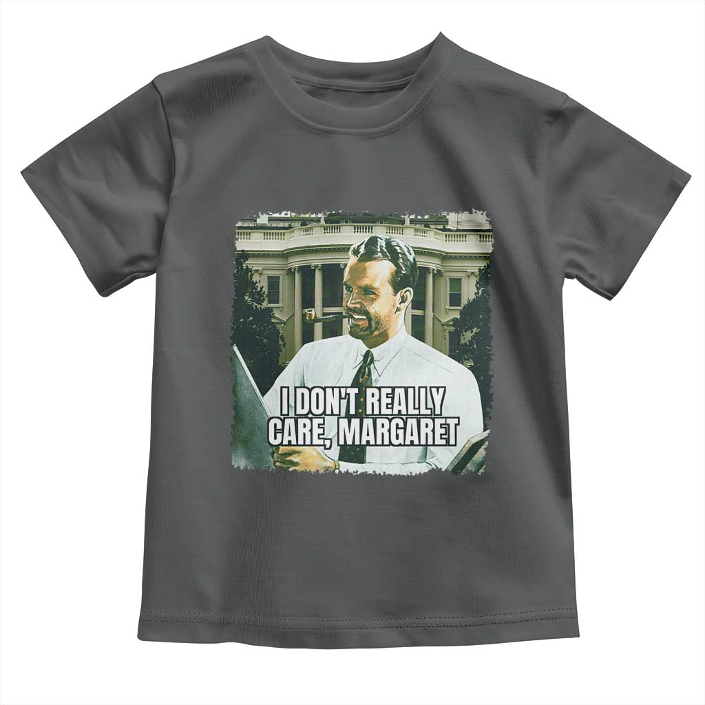 Funny JD Vance Interview Meme Toddler T Shirt I Don't Really Care Margaret