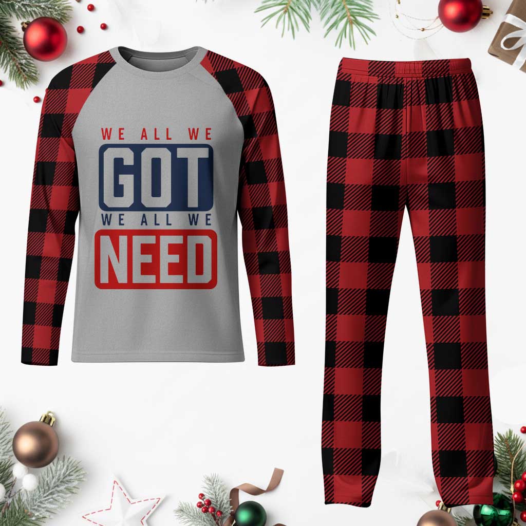 We All We Got We All We Need Motivational Plaid Pajama Set Minimalist Bold Sports Style