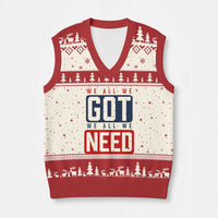 We All We Got We All We Need Motivational V-Neck Knit Sweater Vest Minimalist Bold Sports Style