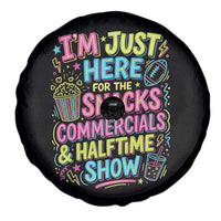 I'm Just Here for The Snacks Commercials Halftime Show Spare Tire Cover Funny Game Day Neon Style