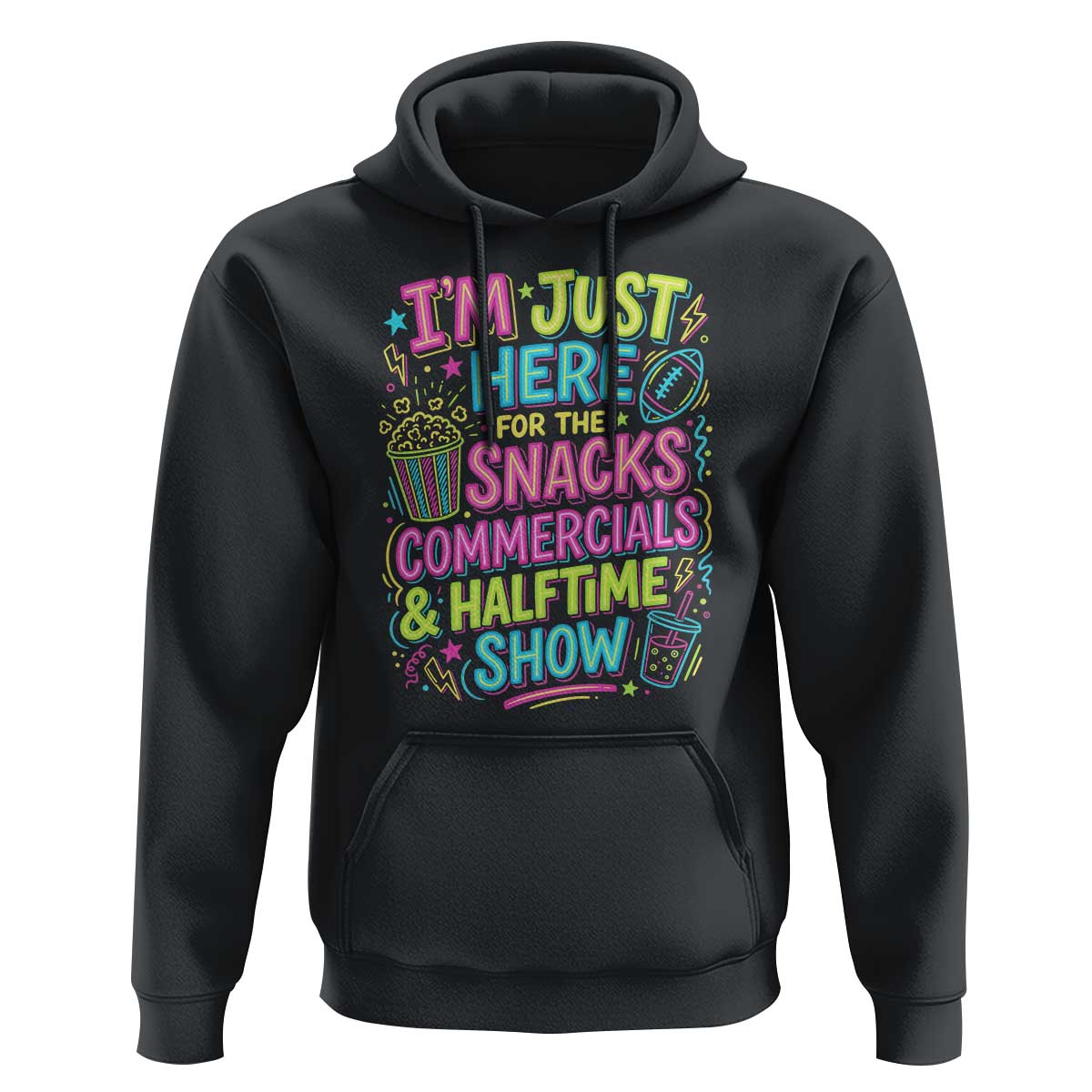 I'm Just Here for The Snacks Commercials Halftime Show Hoodie Funny Game Day Neon Style