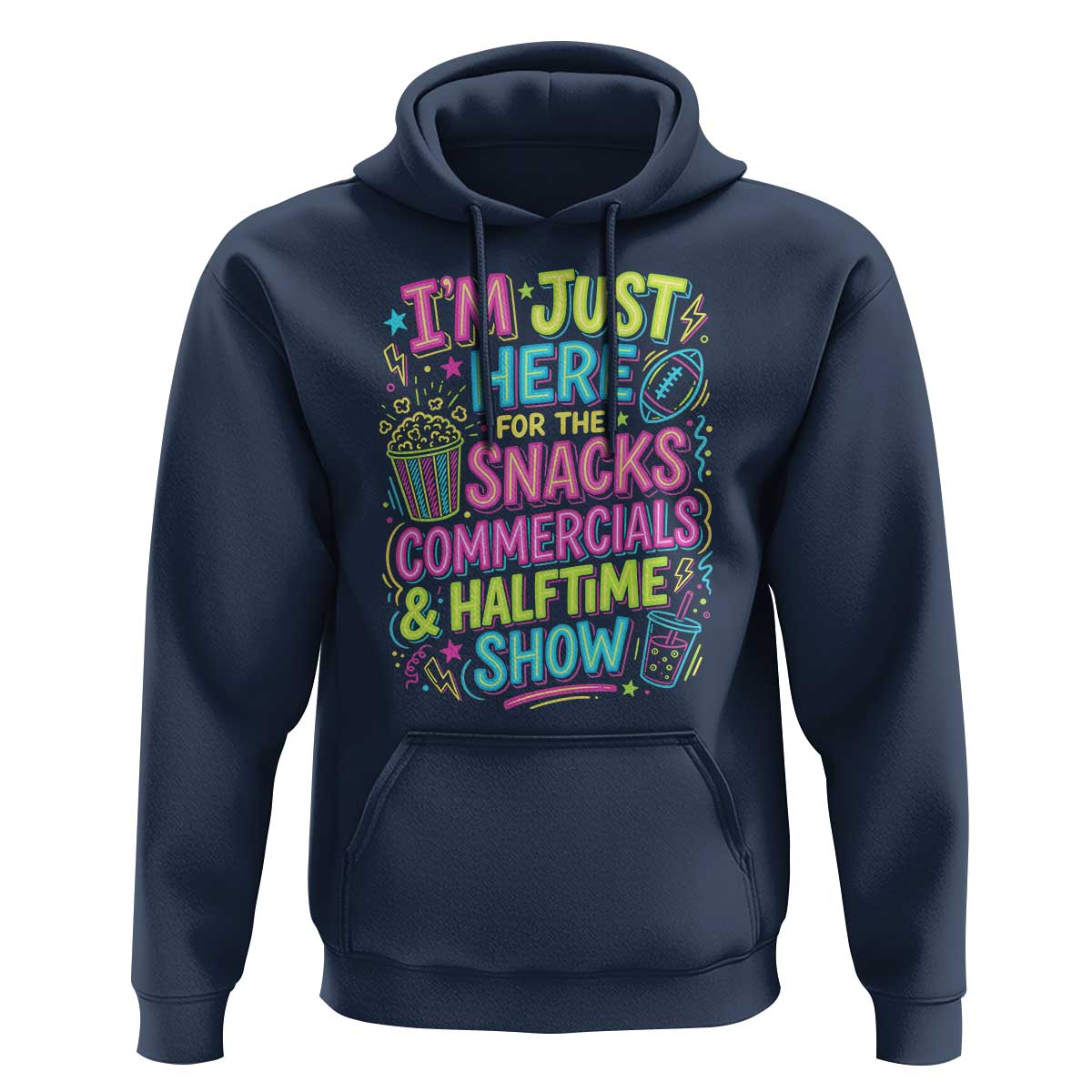 I'm Just Here for The Snacks Commercials Halftime Show Hoodie Funny Game Day Neon Style