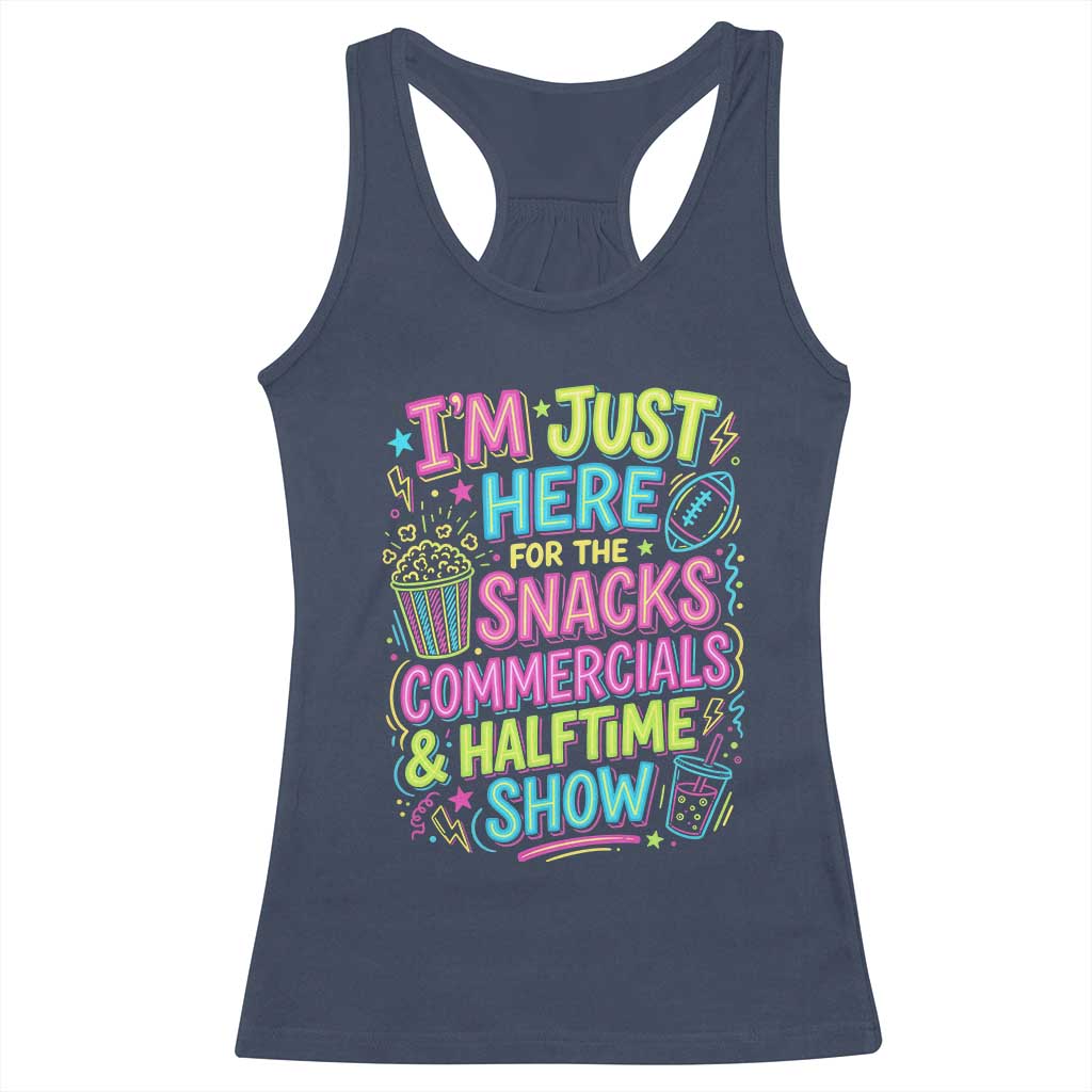 I'm Just Here for The Snacks Commercials Halftime Show Racerback Tank Top Funny Game Day Neon Style