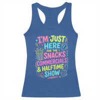 I'm Just Here for The Snacks Commercials Halftime Show Racerback Tank Top Funny Game Day Neon Style
