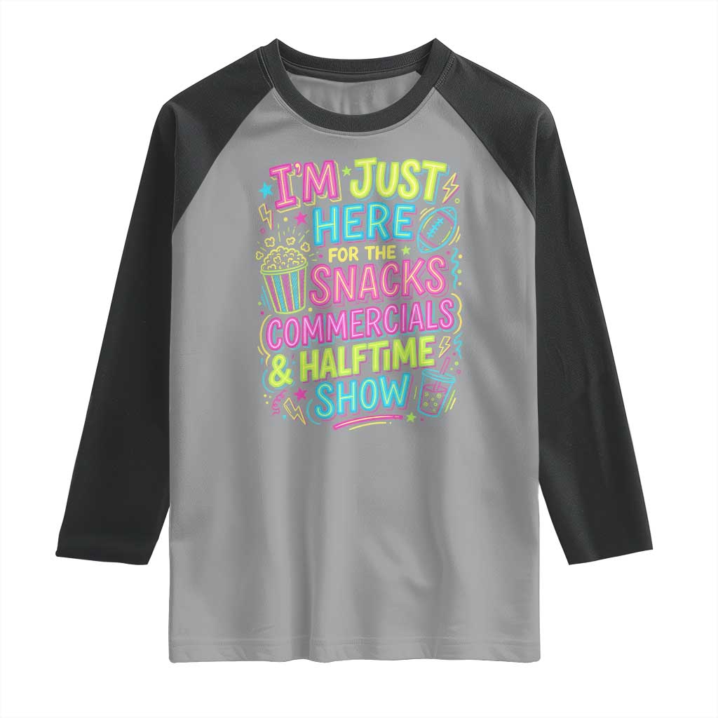 I'm Just Here for The Snacks Commercials Halftime Show Raglan Shirt Funny Game Day Neon Style