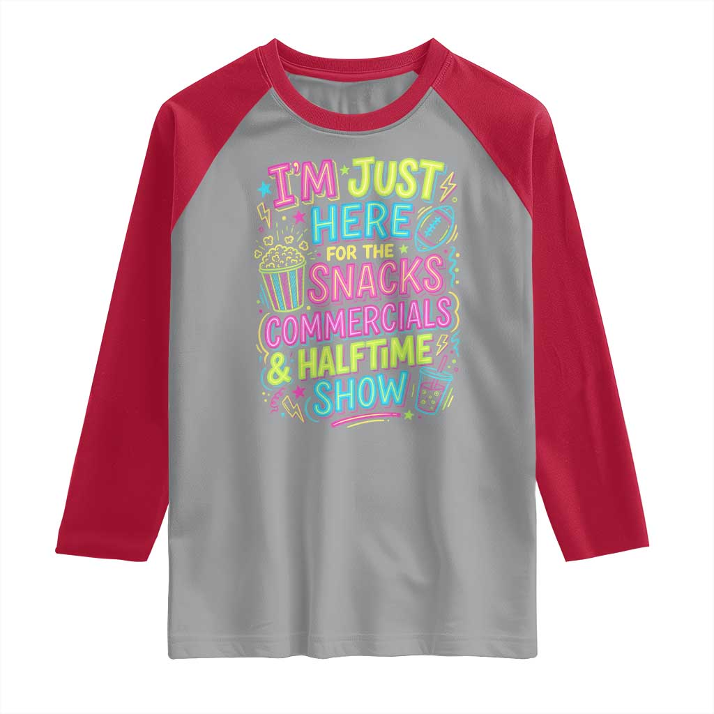 I'm Just Here for The Snacks Commercials Halftime Show Raglan Shirt Funny Game Day Neon Style