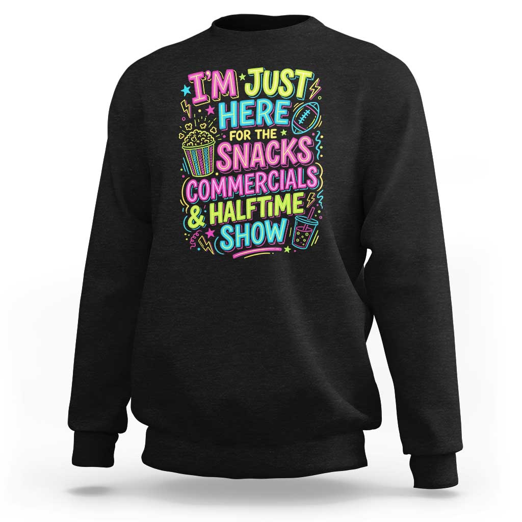 I'm Just Here for The Snacks Commercials Halftime Show Sweatshirt Funny Game Day Neon Style
