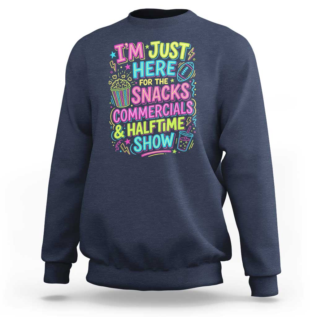 I'm Just Here for The Snacks Commercials Halftime Show Sweatshirt Funny Game Day Neon Style
