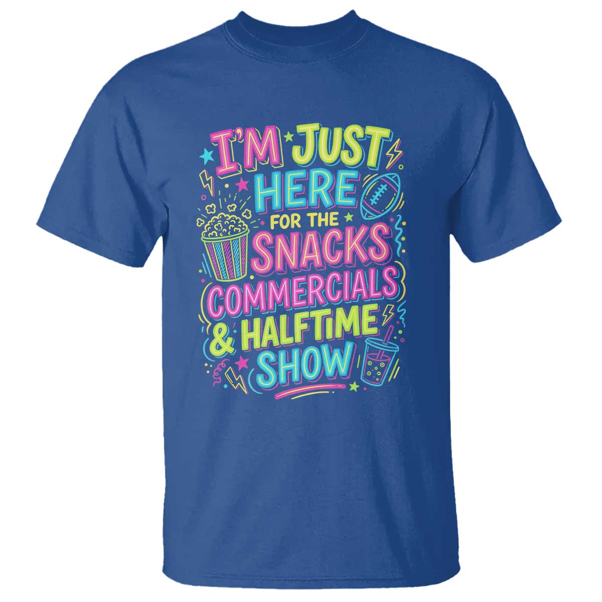 I'm Just Here for The Snacks Commercials Halftime Show T Shirt Funny Game Day Neon Style