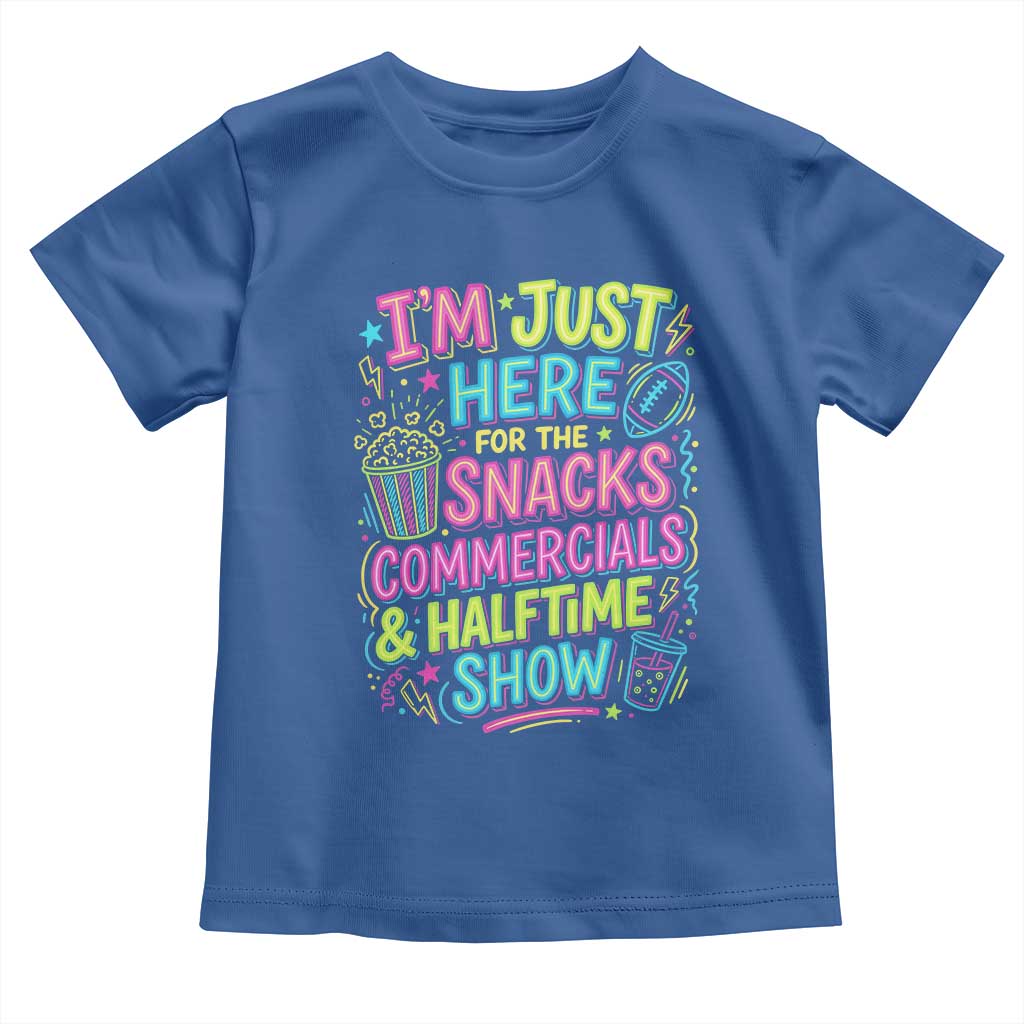I'm Just Here for The Snacks Commercials Halftime Show Toddler T Shirt Funny Game Day Neon Style