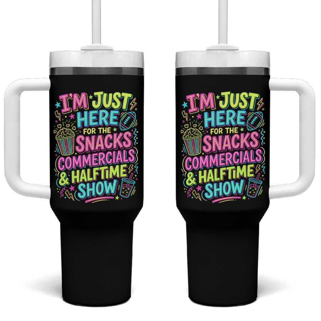 I'm Just Here for The Snacks Commercials Halftime Show Tumbler With Handle Funny Game Day Neon Style
