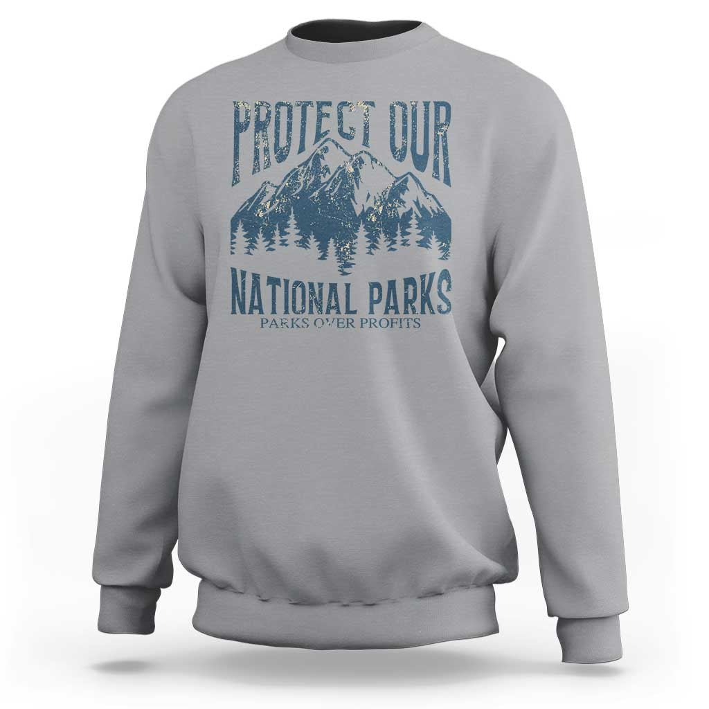 Protect Our National Parks Sweatshirt Retro Mountain Nature Graphic
