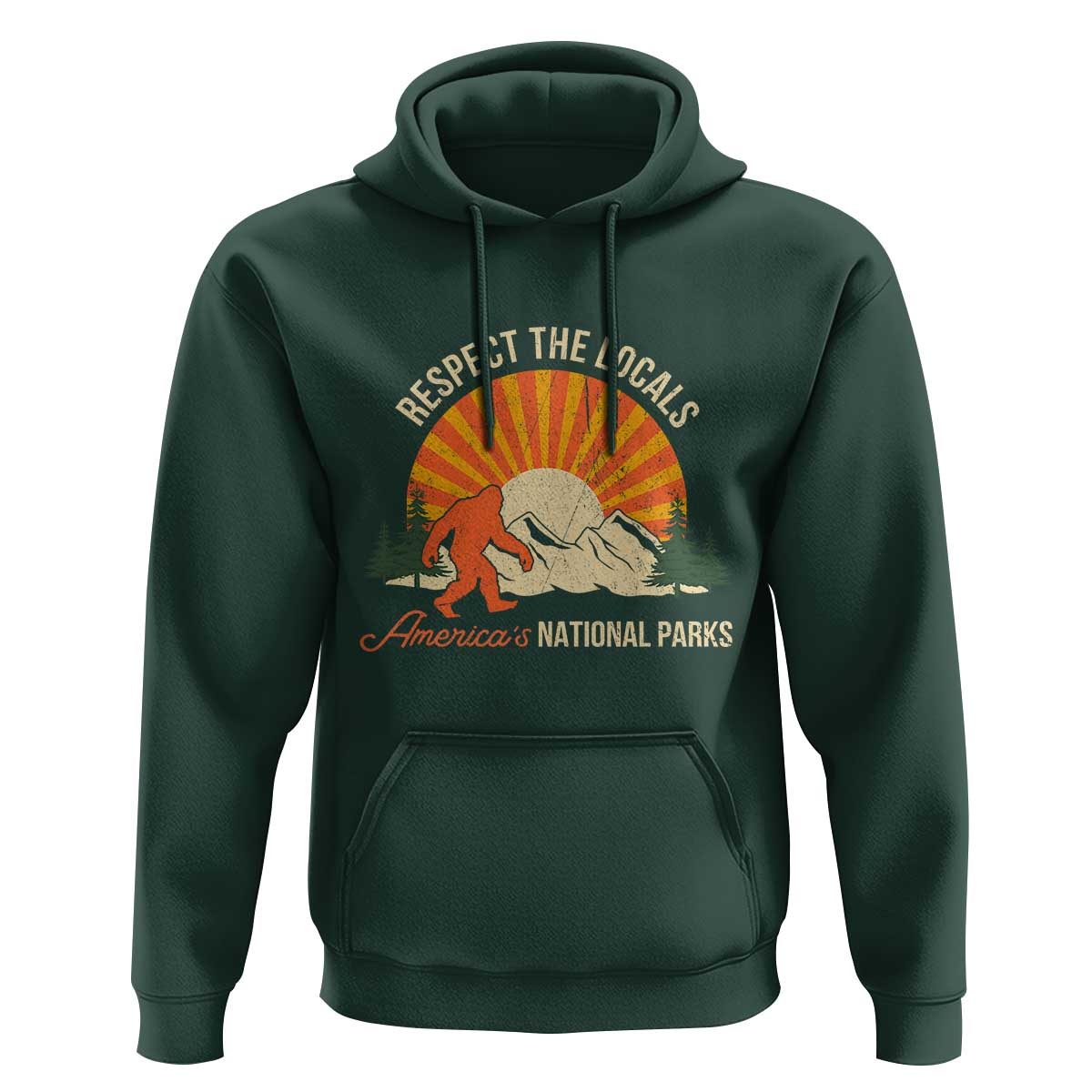 Respect The Locals Hoodie America's National Parks Vintage Bigfoot