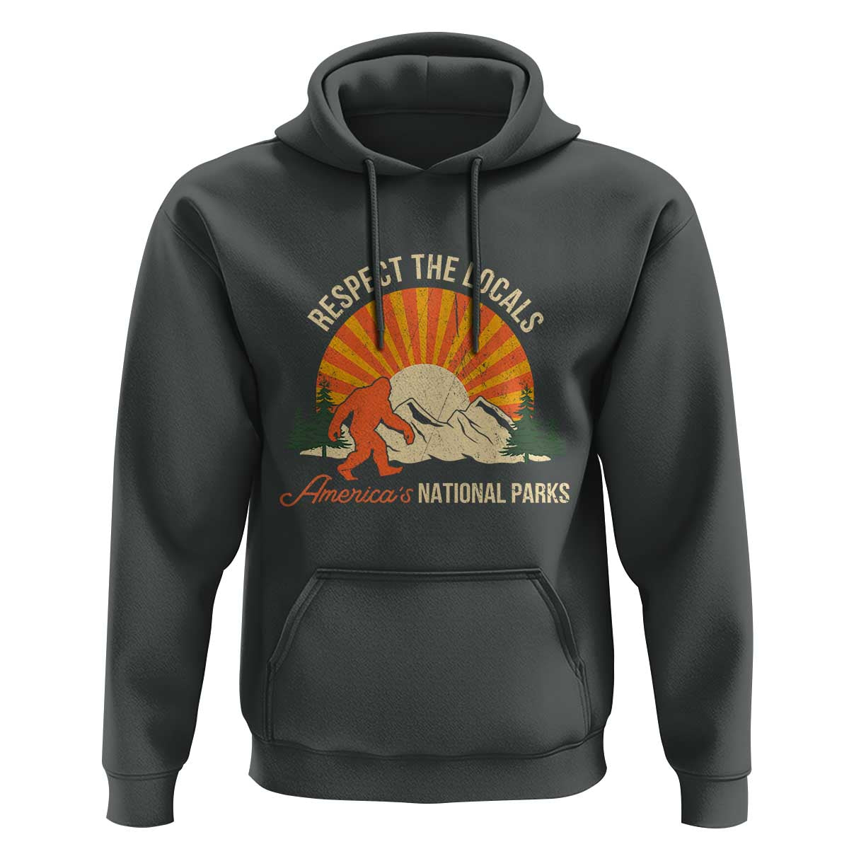 Respect The Locals Hoodie America's National Parks Vintage Bigfoot