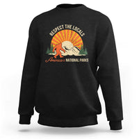 Respect The Locals Sweatshirt America's National Parks Vintage Bigfoot