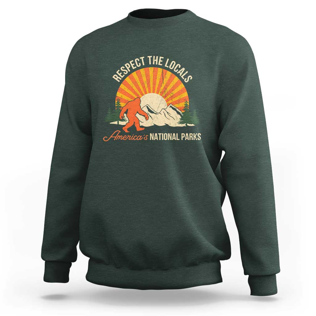 Respect The Locals Sweatshirt America's National Parks Vintage Bigfoot
