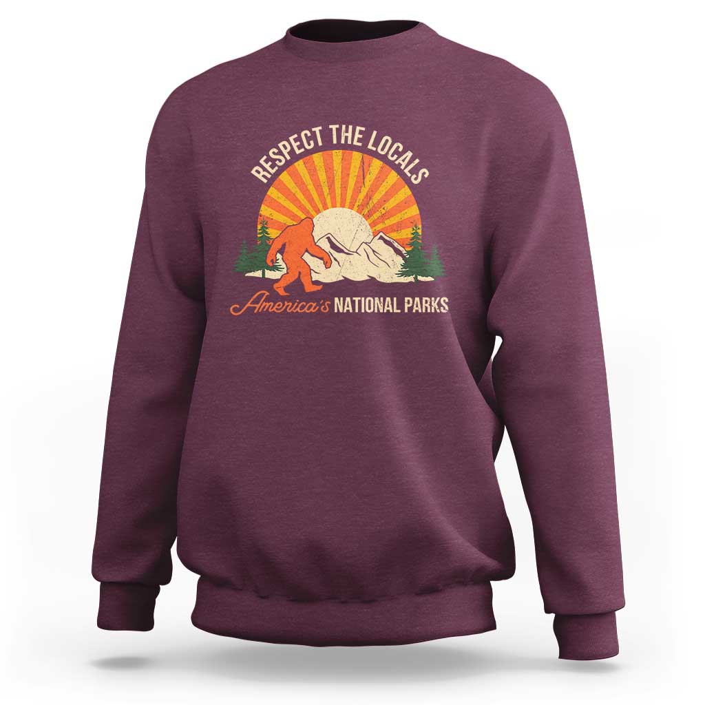 Respect The Locals Sweatshirt America's National Parks Vintage Bigfoot