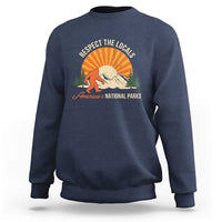 Respect The Locals Sweatshirt America's National Parks Vintage Bigfoot