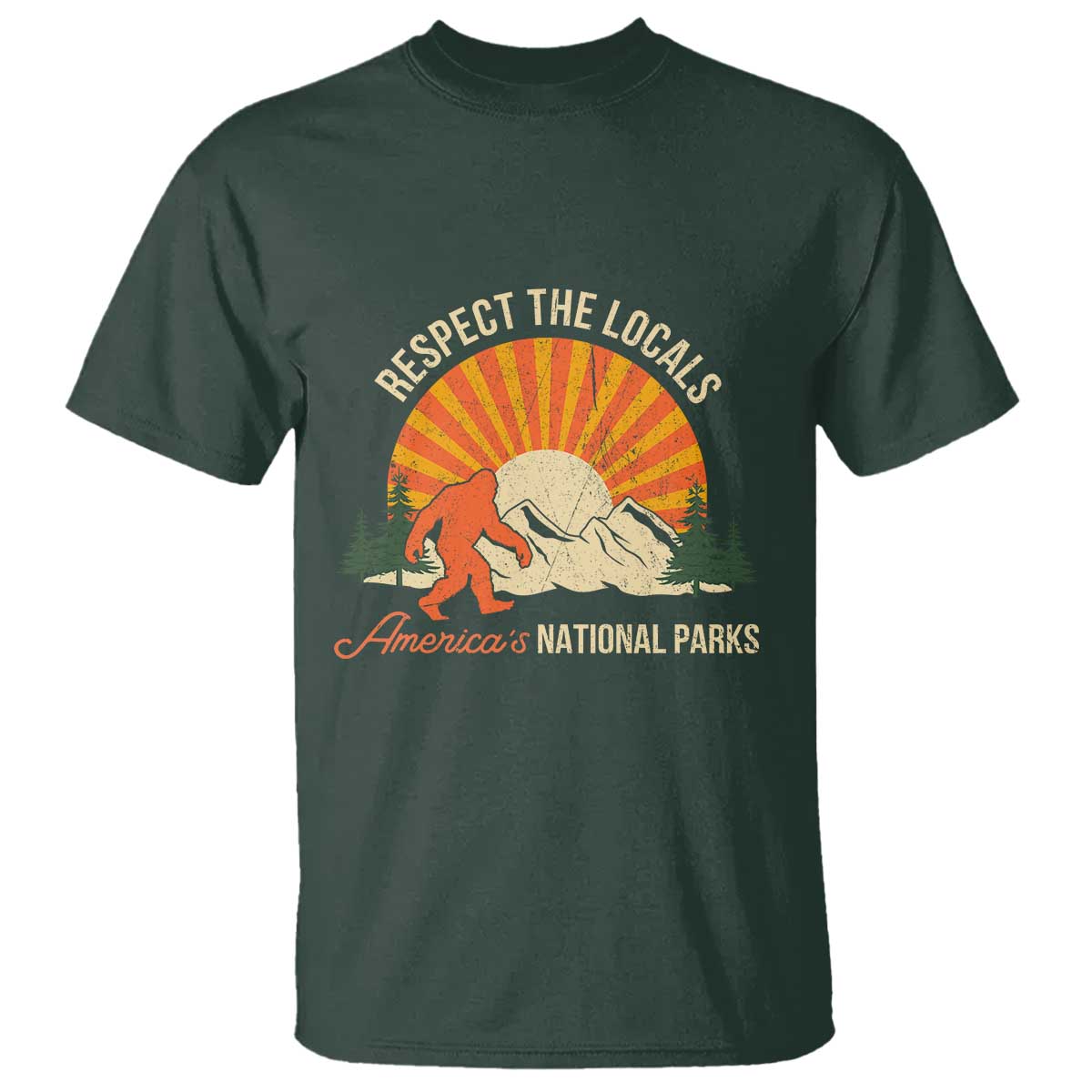 Respect The Locals T Shirt America's National Parks Vintage Bigfoot