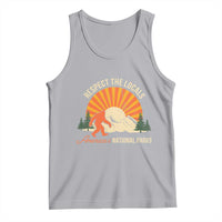 Respect The Locals Tank Top America's National Parks Vintage Bigfoot