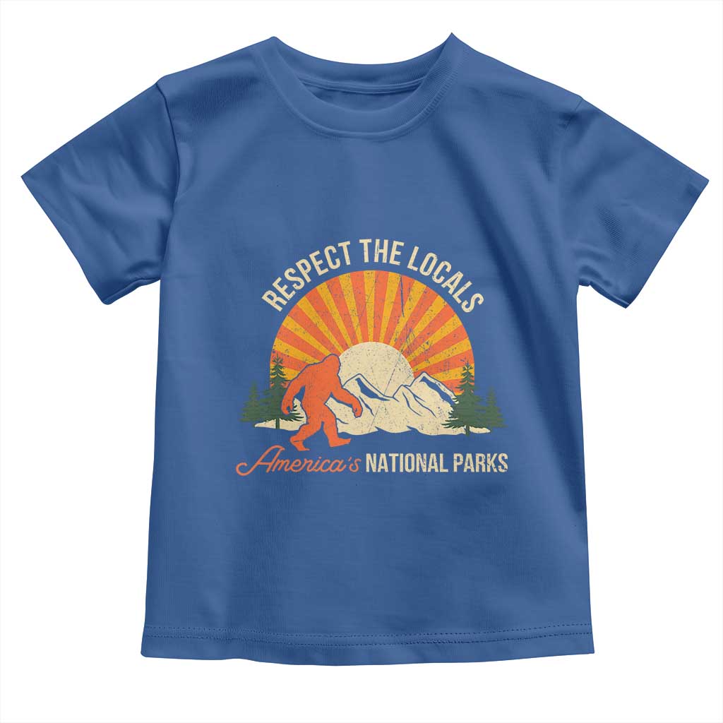 Respect The Locals Toddler T Shirt America's National Parks Vintage Bigfoot