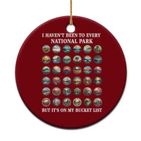 National Parks Bucket List Ceramic Ornament I Haven't Been To Wishlist - Wonder Print Shop