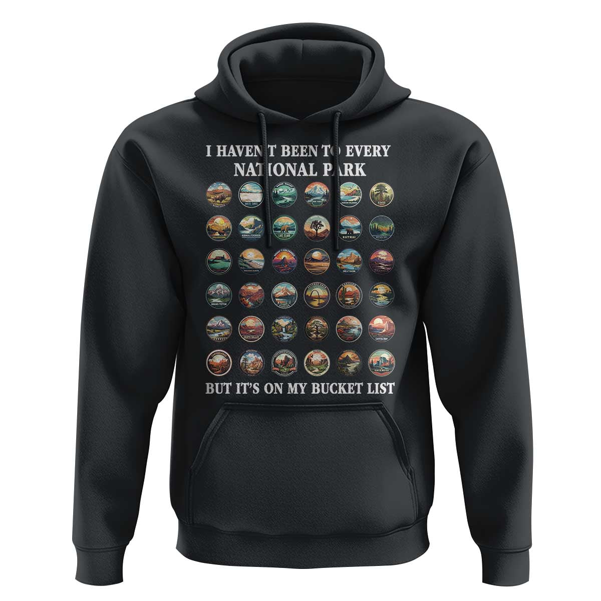 National Parks Bucket List Hoodie I Haven't Been To Wishlist