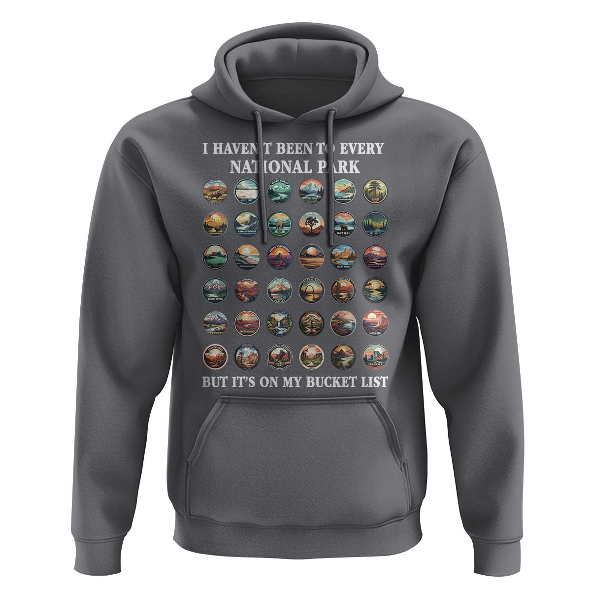 National Parks Bucket List Hoodie I Haven't Been To Wishlist