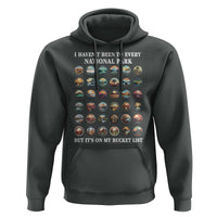 National Parks Bucket List Hoodie I Haven't Been To Wishlist