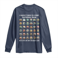 National Parks Bucket List Long Sleeve Shirt I Haven't Been To Wishlist