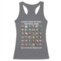 National Parks Bucket List Racerback Tank Top I Haven't Been To Wishlist