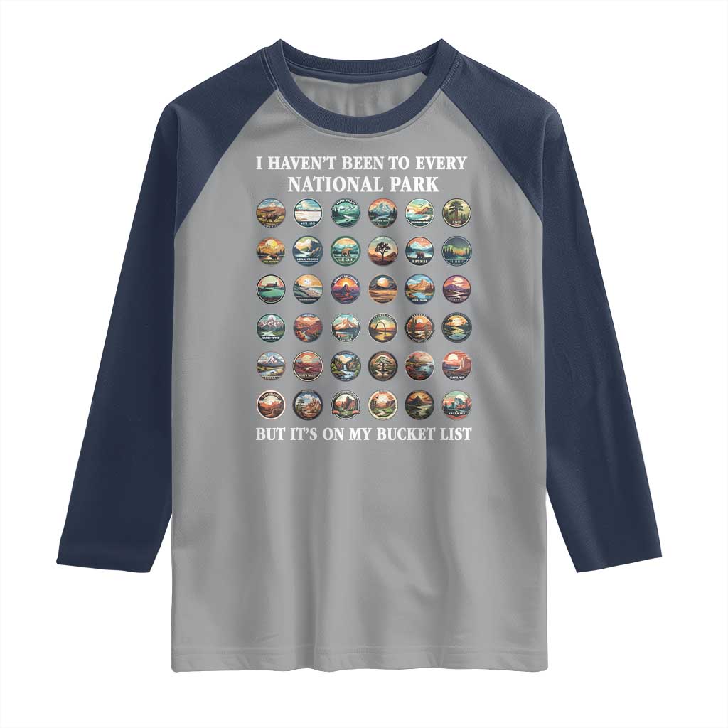 National Parks Bucket List Raglan Shirt I Haven't Been To Wishlist