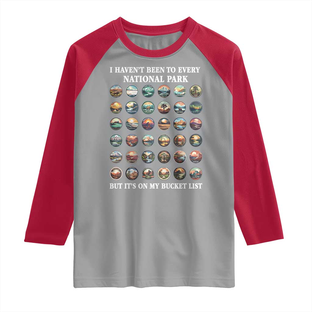 National Parks Bucket List Raglan Shirt I Haven't Been To Wishlist