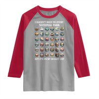 National Parks Bucket List Raglan Shirt I Haven't Been To Wishlist