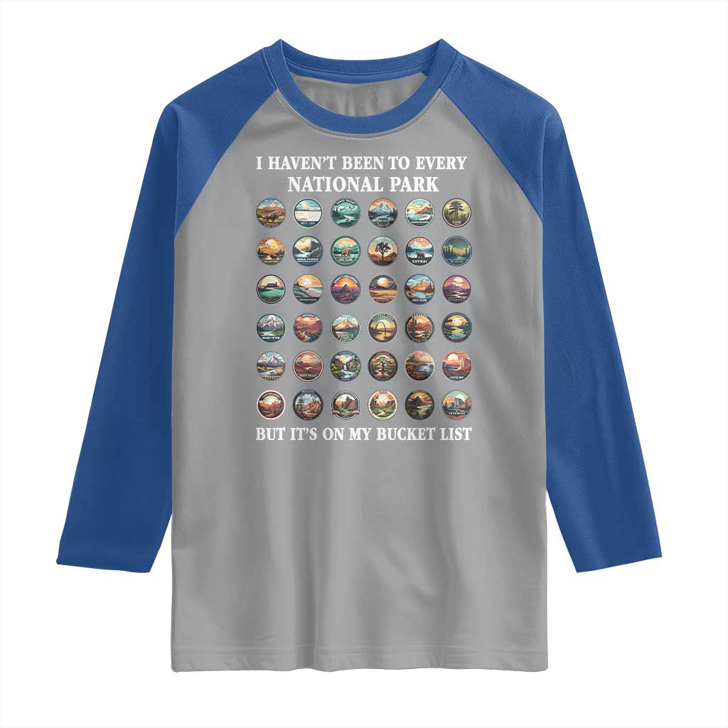 National Parks Bucket List Raglan Shirt I Haven't Been To Wishlist