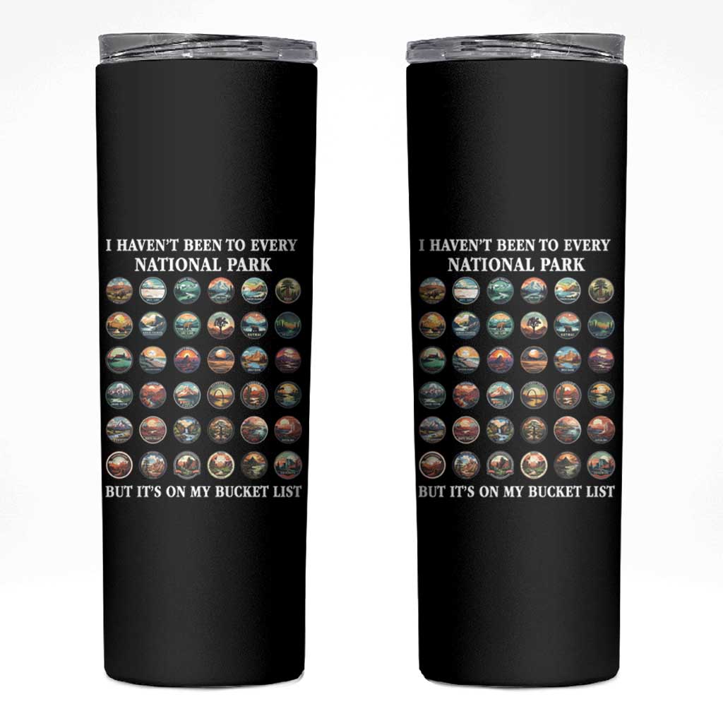 National Parks Bucket List Skinny Tumbler I Haven't Been To Wishlist
