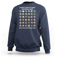 National Parks Bucket List Sweatshirt I Haven't Been To Wishlist