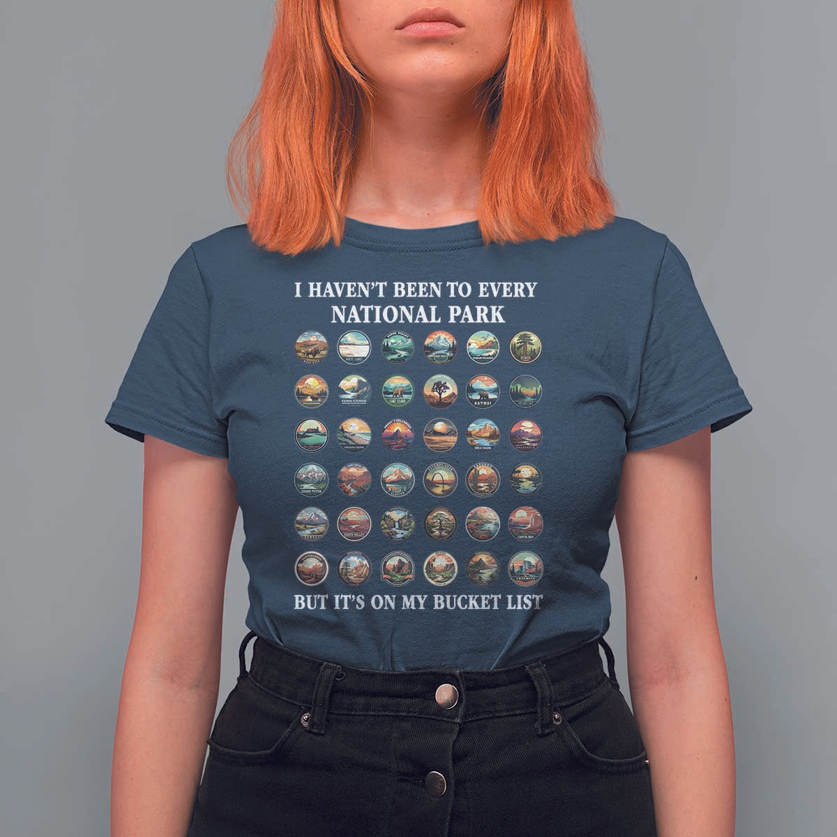 National Parks Bucket List T Shirt For Women I Haven't Been To Wishlist